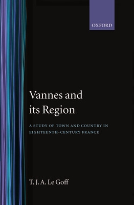 Libro Vannes And Its Region: A Study Of Town And Country ...