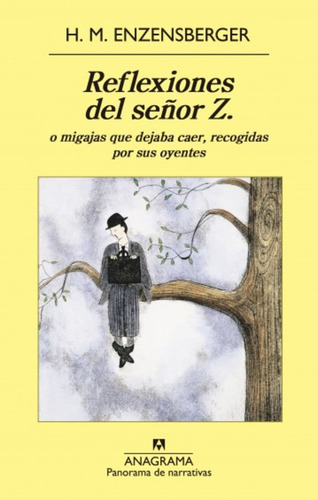 Reflexiones Del Señor Z. - Hans Magnus Enzensberger