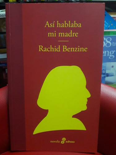 Así Hablaba Mi Madre - Benzine - Edhasa - Nuevo - Devoto 