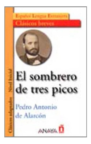 Libro El Sombrero De Tres Picos De Pedro Antonio De Alarcón