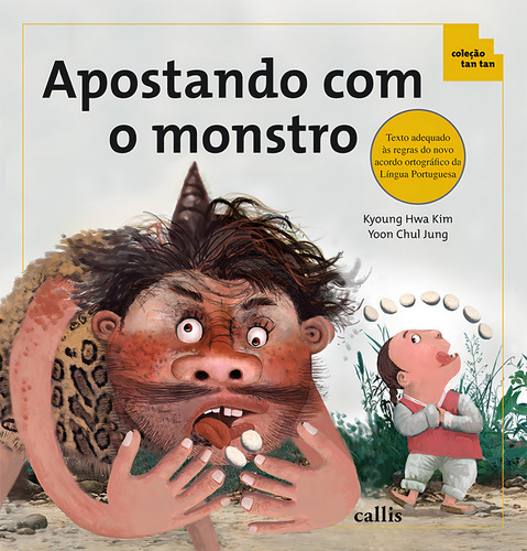 Apostando com o Monstro - Comparação de Quantidades - Coleção Tan Tan, de Kyoung Hwa Kim. Tan tan Editorial Callis Editora Ltda., capa mole em português, 2009