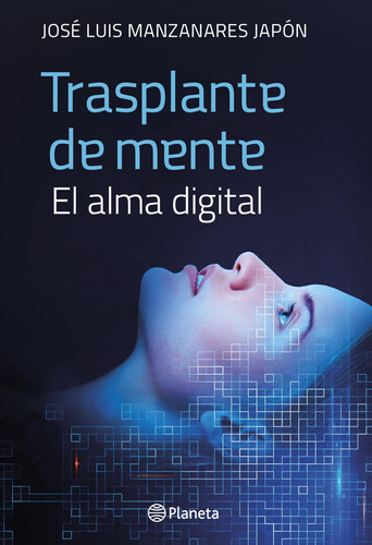 Trasplante De Mente: El Alma Digital (novela)