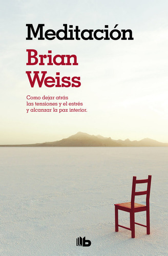 Meditaciãâ³n, De Weiss, Brian. Editorial B De Bolsillo (ediciones B), Tapa Blanda En Español