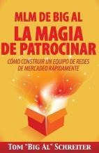 Libro Mlm De Big Al La Magia De Patrocinar : Como Constru...