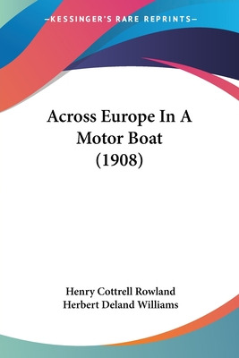 Libro Across Europe In A Motor Boat (1908) - Rowland, Hen...