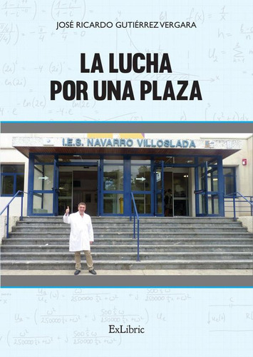 La Lucha Por Una Plaza, De José Ricardo Gutiérrez Vergara
