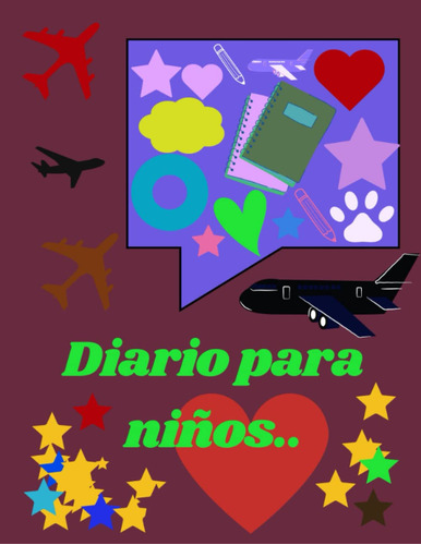 Diario Para Niños: Creatividad Y Salud Mental Para Los 61vbg