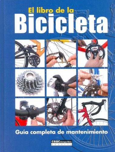 Libro El Libro De La Bicicleta Guia Completa De Mantenimient