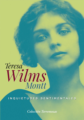 Inquietudes Sentimentales - Wilms, Teresa