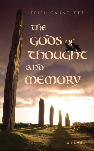 The Gods Of Thought And Memory, De Gauntlett, Trish. Editorial Friesenpr, Tapa Blanda En Inglés