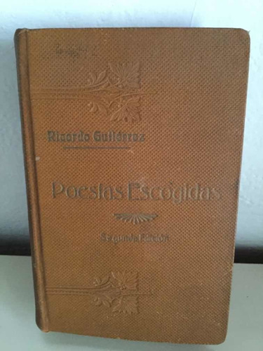 Poesías Escogidas. Ricardo Gutiérrez. Segunda Edición 1860