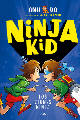 Ninja Kid 5. Los Clones Ninja, De Do, Anh. Editorial Rba Molino, Tapa Dura En Español