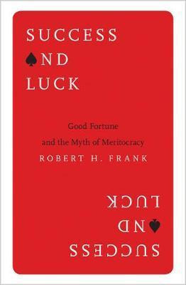 Libro Success And Luck : Good Fortune And The Myth Of Mer...