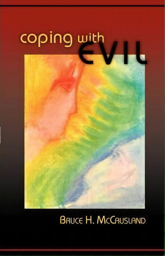 Coping With Evil, De Bruce Mccausland. Editorial Steinerbooks Inc, Tapa Blanda En Inglés