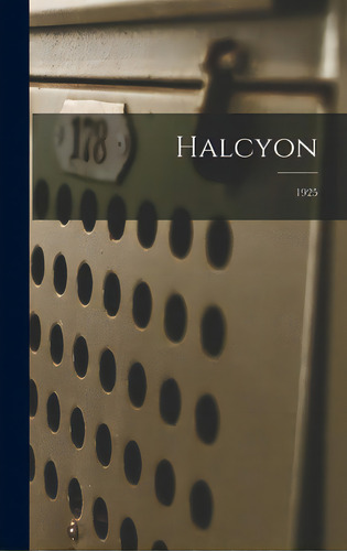 Halcyon; 1925, De Anonymous. Editorial Hassell Street Pr, Tapa Dura En Inglés