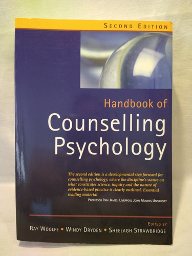 Handbook Of Counselling Psychology + Ray Woolfe - Sage - B 