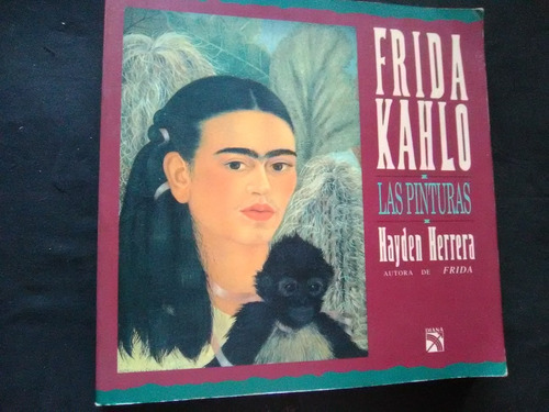 F2 Frida Kahlo Las Pinturas Hayden Herrera 