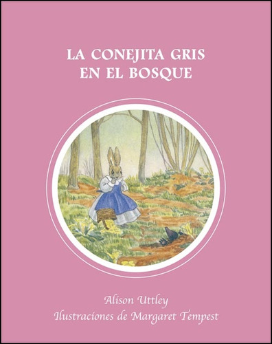 La Conejita Gris En El Bosque - Uttley Alison