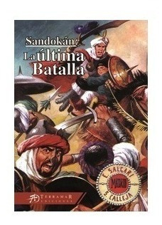 Libro Sandokan : La Ultima Batalla De Emilio Salgari