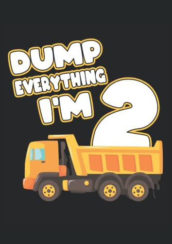 Dump Everything I'm 2: Cuaderno De Lineas Forrado Din A4 -21