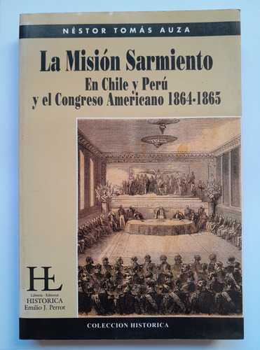 La Misión Sarmiento - Néstor Tomás Auza