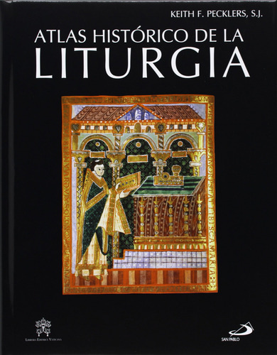 Atlas Historico De La Liturgia Pecklers, Keith San Pablo Ed