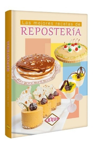 Las Mejores Recetas De Repostería