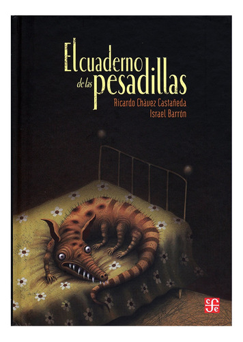 Cuaderno De Las Pesadillas, El - Ricardo Chavez Castañeda