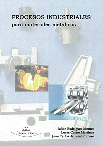 Procesos Industriales Para Materiales Metalicos -o Varias-