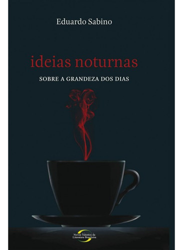 Ideias Noturnas, De Eduardo. Editora Novo Século, Capa Mole Em Português