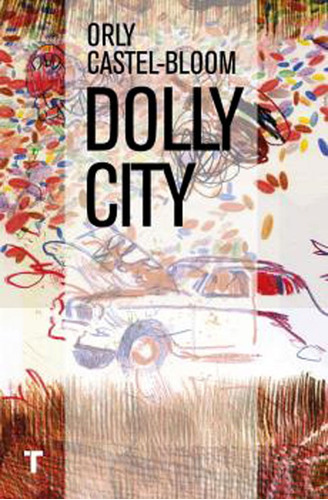 Dolly City, De Orly Castel-bloom. Editorial Oceano De Colombia S.a.s, Tapa Blanda, Edición 2015 En Español