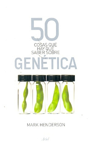 50 Cosas Que Hay Que Saber Sobre Genetica - Marx Henderson