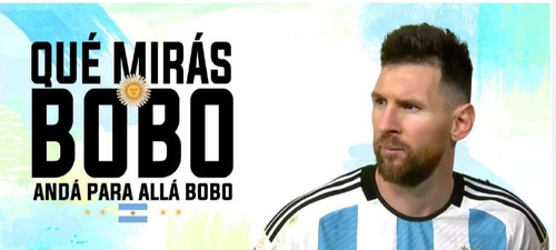 Tazas Cerámica  Que Mirás Bobo Anda Pa Allá  Messi