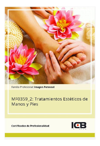 Libro Mf0359_2: Tratamientos Esteticos De Manos Y Pies