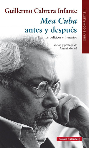 Mea Cuba Antes Y Despues - Guillermo Cabrera Infante