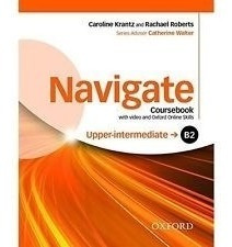 Navigate Upper Intermediate B2 Coursebook (with Video And O