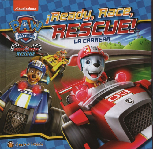Libro La Carrera - Ready, Race, Rescue ! - Paw Patrol