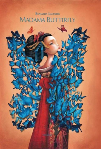 Madama Butterfly - Edicion Exclusiva - Benjamin Lacombe