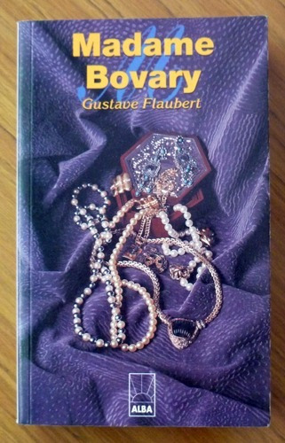 Gustave Flaubert - Madame Bovary - Editorial Alba (Usado)