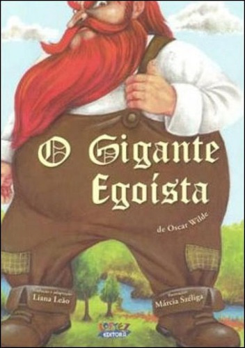 O Gigante Egoísta, De Leão, Liana. Editora Cortez, Capa Mole, Edição 1ª Edição - 2015 Em Português