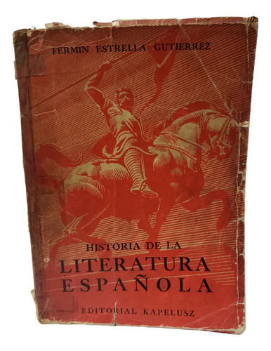 Historia De La Literatura Española - Fermin E Gutierrez