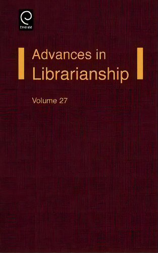 Advances In Librarianship, De Frederick C. Lynden. Editorial Emerald Publishing Limited, Tapa Dura En Inglés
