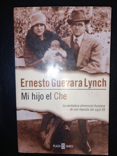 Libro Mi Hijo El Che Ernesto Guevara Lynch