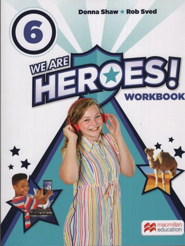 We Are Heroes 6 - Workbook - Macmillan