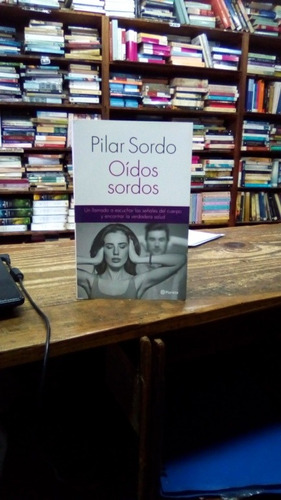Oidos Sordos Pilar Sordo