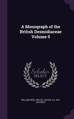 Libro A Monograph Of The British Desmidiaceae Volume 5 - ...