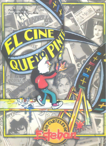 Cine Que Yo Pinte,el, De Esteban,antonio. Editorial Dia Cash Libros En Español