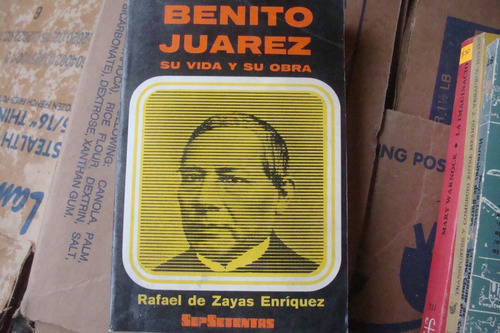 Benito Juarez Su Vida Y Su Obra , Año 1971