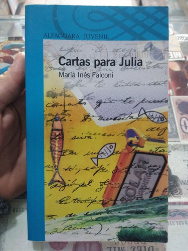 Cartas Para Julia María Inés Falconi Alfaguara