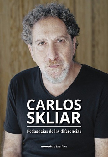 Pedagogías De Las Diferencias Carlos Skliar - Noveduc